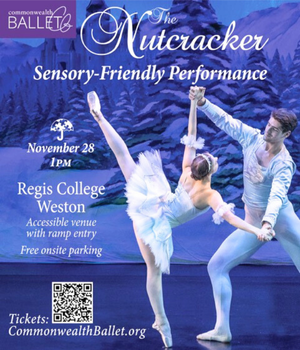 Sensory Friendly Performance of the Nutcracker for All Ages. Regis College Weston. 