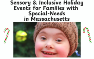 https://spedchildmass.com/sensory-inclusive-holiday-events-massachusetts